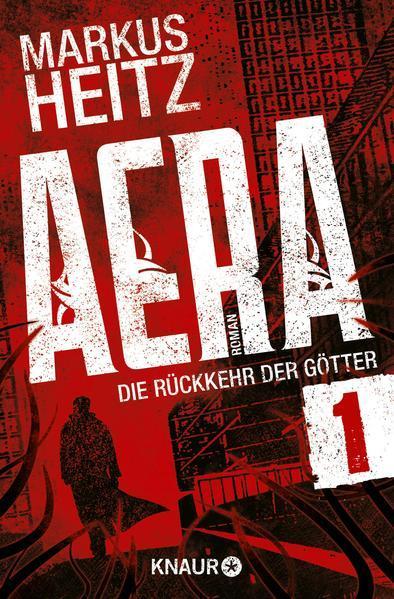 Markus Heitz: AERA 1 - Die Rückkehr der Götter (German language, 2015)