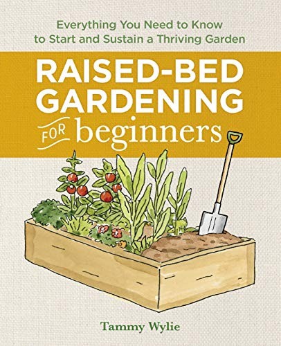Tammy Wylie: Raised Bed Gardening for Beginners (Paperback, 2019, Rockridge Press)