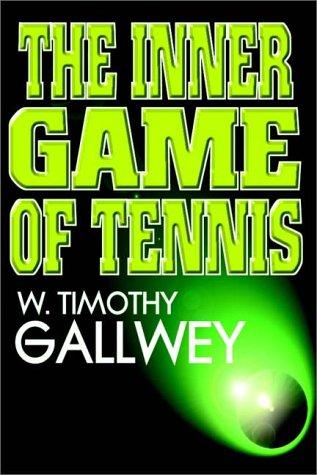 W. Timothy Gallwey, W.Timothy Gallwey, Timothy W. Gallwey: The Inner Game Of Tennis (AudiobookFormat, 1987, Routledge)