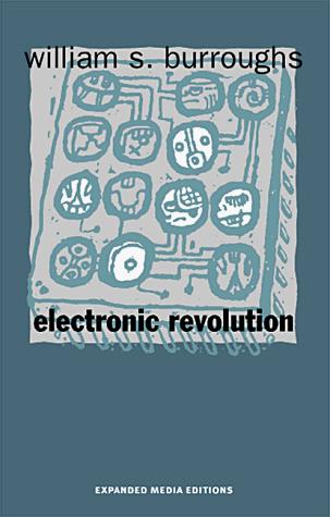 William S. Burroughs: Electronic Revolution (1998, Expanded Media)