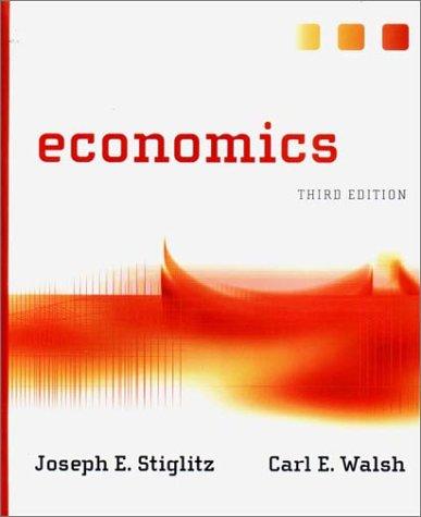 Joseph E. Stiglitz, Carl E. Walsh: Economics, Third Edition (2002, W. W. Norton & Company)