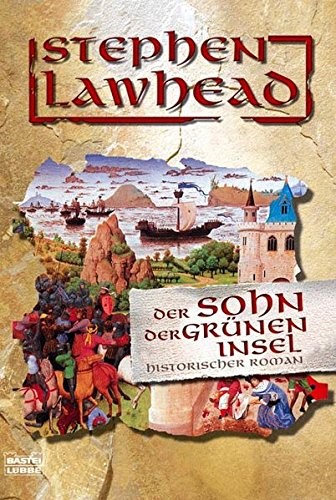 Stephen R. Lawhead: Der Sohn der grünen Insel (2005, Lübbe)