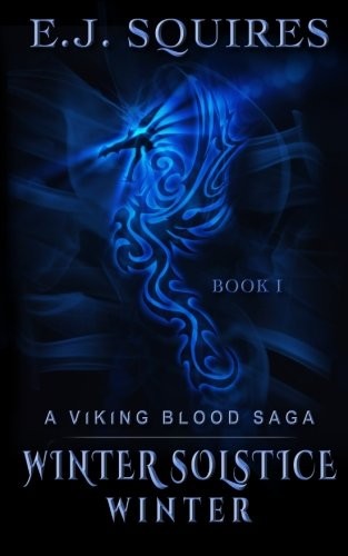 E J Squires: Winter Solstice Winter (Paperback, 2013, CreateSpace Independent Publishing Platform)