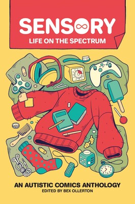 Rebecca Ollerton: Sensory: Life on the Spectrum (Paperback, 2022, Andrews McMeel Publishing)
