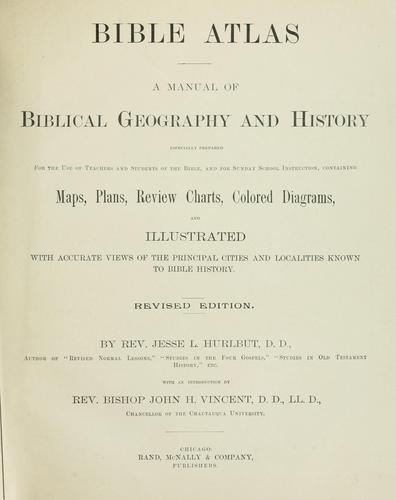 Jesse Lyman Hurlbut: Bible atlas (1910, Rand, McNally & company)