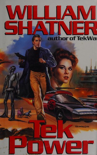 William Shatner: Tek power (1994, G.P. Putnam's Sons)