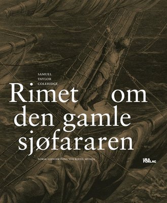 Samuel Taylor Coleridge, Kjetil Myskja: Rimet om den gamle sjøfararen (Paperback, nynorsk language, 2025, Ura forlag)