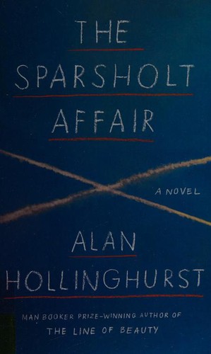 Alan Hollinghurst: Sparsholt Affair (2018, Thorndike Press)