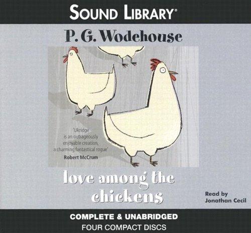 P. G. Wodehouse: Love Among the Chickens (AudiobookFormat, Sound Library)