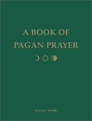 Ceisiwr Serith: A Book of Pagan Prayer (2002, Weiser Books)