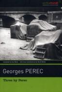 Georges Perec, David Bellos, Ian Monk: Three by Perec (Verba Mundi) (2004, David R Godine)