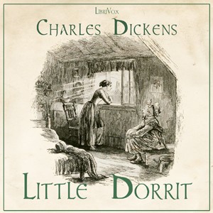 Charles Dickens: Little Dorrit (EBook, 2009, LibriVox)