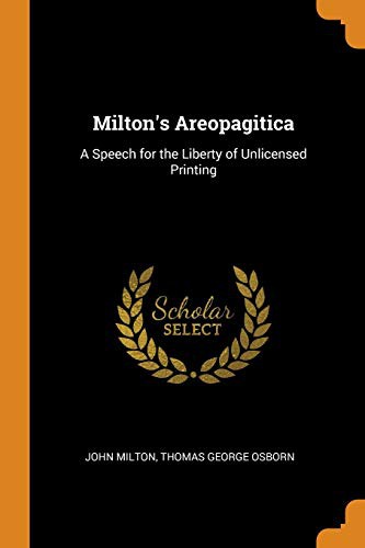 John Milton, Thomas George Osborn: Milton's Areopagitica (Paperback, 2018, Franklin Classics Trade Press)