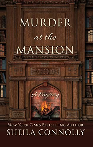 Sheila Connolly: Murder at the Mansion (Hardcover, 2019, Thorndike Press Large Print)