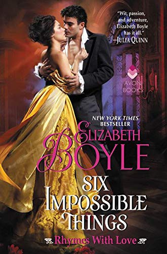 Elizabeth Boyle: Six Impossible Things (Hardcover, 2017, Avon, Avon Books)