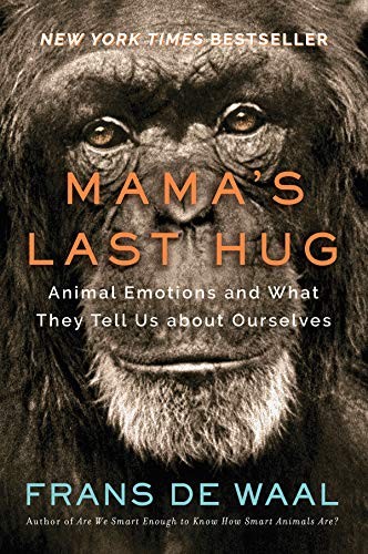 Frans de Waal: Mama's Last Hug (Hardcover, 2019, W. W. Norton & Company, W.W. Norton & Company)