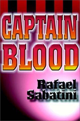 Rafael Sabatini: Captain Blood (AudiobookFormat, 1981, Books on Tape, Inc.)