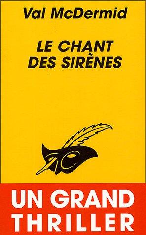 Val McDermid: Le chant des sirènes (Paperback, French language, Librairie des Champs-Elysées)
