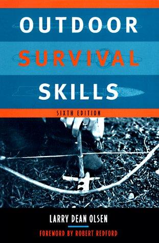Larry Dean Olsen: Outdoor survival skills (1997, Chicago Review Press)