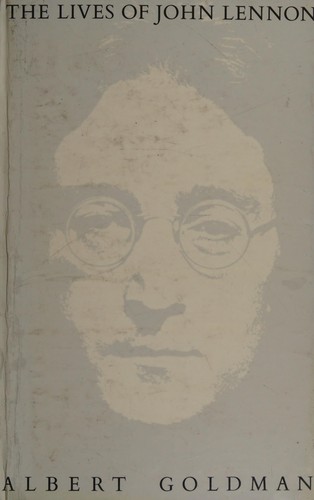 Albert Goldman: The lives of John Lennon (1988, Bantam)