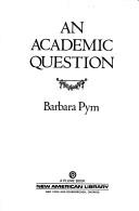 Barbara Pym: An academic question (1987, New American Library)