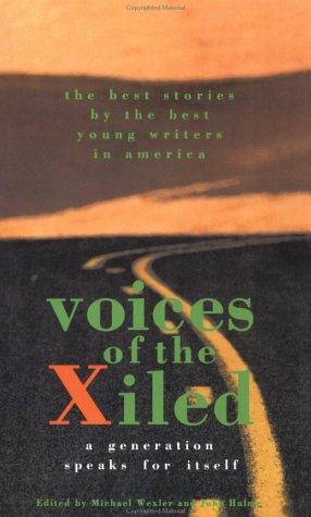 Michael Wexler, John Hulme: Voices of the xiled (1994, Doubleday, Main Street Books)