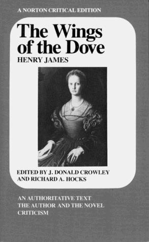 Henry James, Joseph Donald Crowley, Richard A. Hocks: The Wings of the Dove (1978, W. W. Norton & Company)