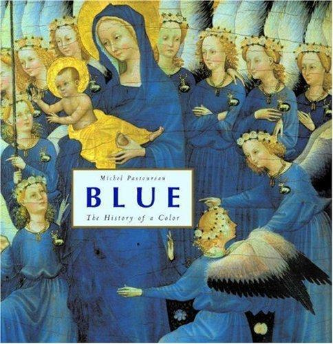 Michel Pastoureau, Michel Pastoureau: Blue (Hardcover, 2001, Princeton University Press)