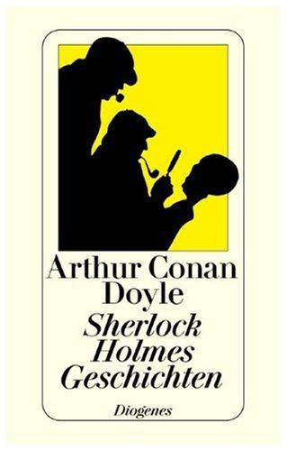 Arthur Conan Doyle: Sherlock Holmes Geschichten. (Paperback, German language, 2001, Diogenes Verlag)