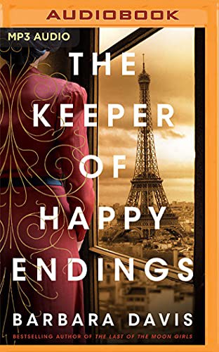 Barbara Davis, Hope Newhouse, Robin Siegerman: The Keeper of Happy Endings (AudiobookFormat, 2021, Brilliance Audio)