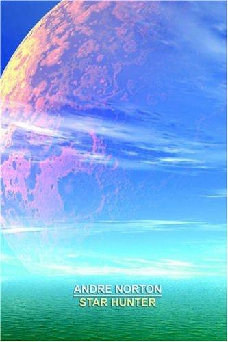 Andre Norton: Star Hunter (Paperback, 2007, Wildside Press)