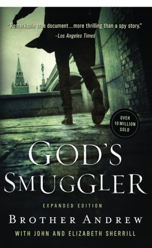 Elizabeth Sherrill, John Sherrill, Andrew van der Bijl: God's Smuggler (Paperback, 2001, Chosen Books)
