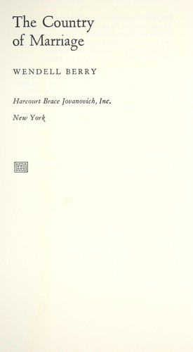 Wendell Berry: The country of marriage. (1973, Harcourt Brace Jovanovich)