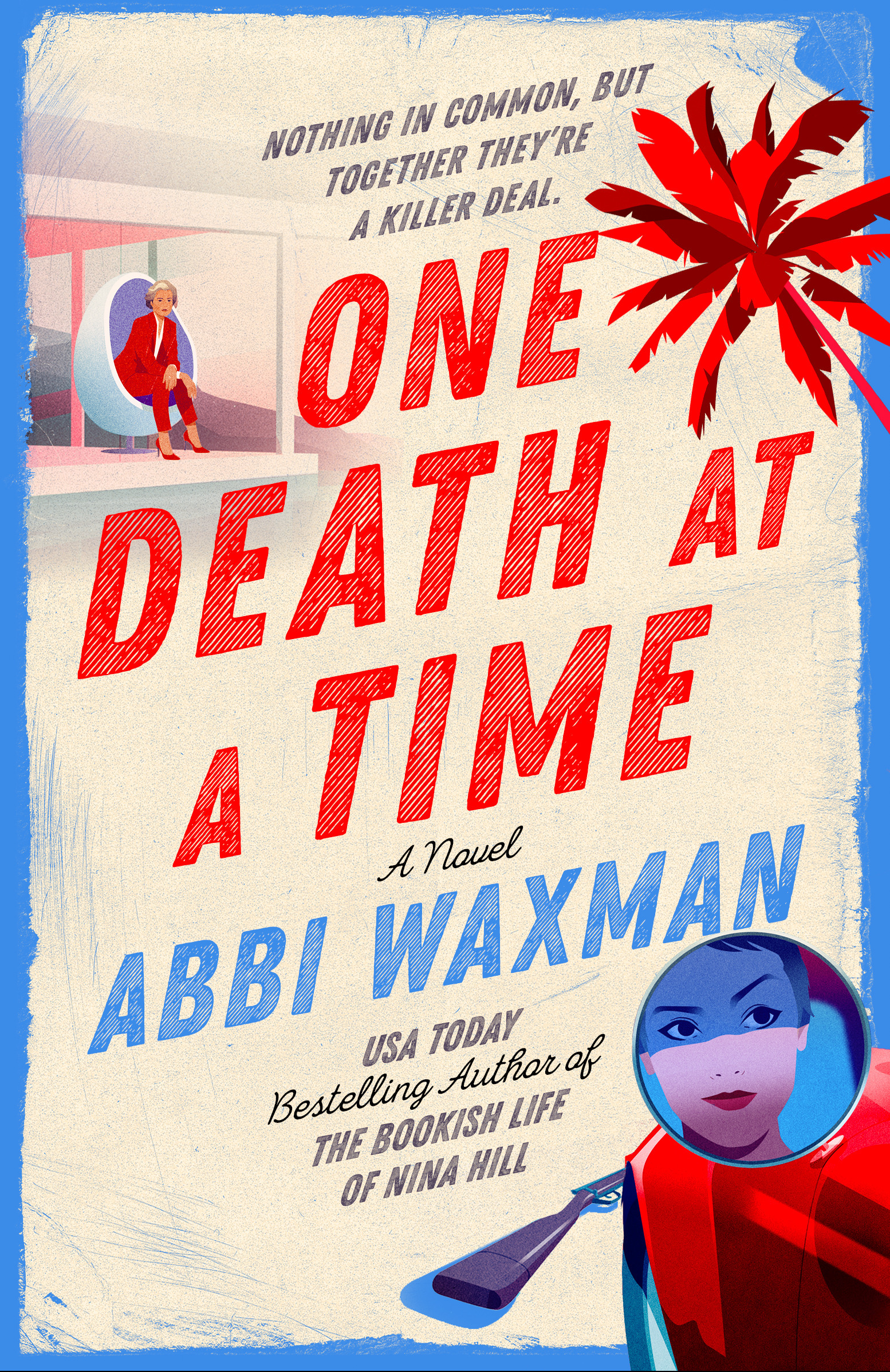 Abbi Waxman: One Death at a Time (2025, Penguin Publishing Group)