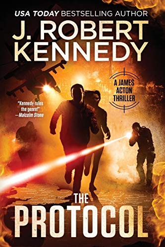 J. Robert Kennedy: The Protocol (Paperback, 2011, Brand: CreateSpace Independent Publishing Platform, CreateSpace Independent Publishing Platform)