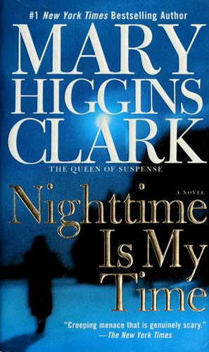 Mary Higgins Clark: Nighttime is my time (Paperback, 2005, Pocket Books)