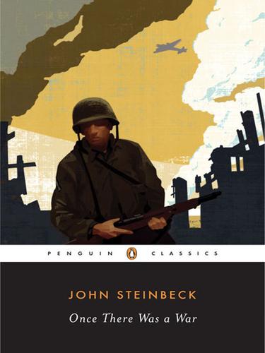 John Steinbeck: Once There Was a War (EBook, 2007, Penguin Group (USA), Inc.)