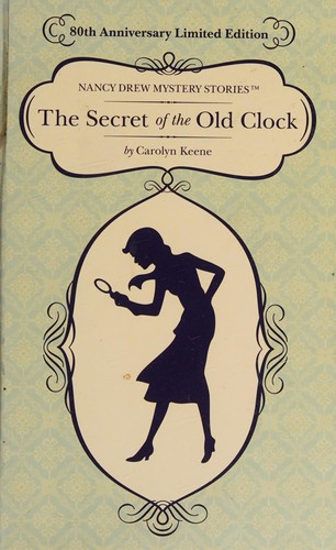 Carolyn Keene: The Secret of the Old Clock (Hardcover, 2010, Grosset & Dunlap)