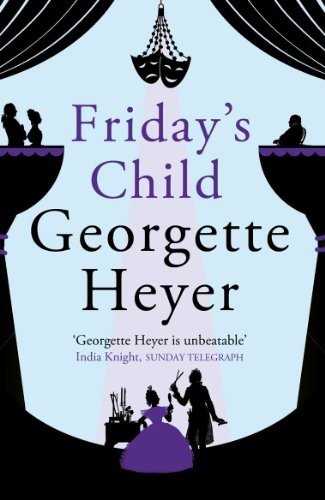 Georgette Heyer: Friday's Child (Paperback, 2013, Arrow)