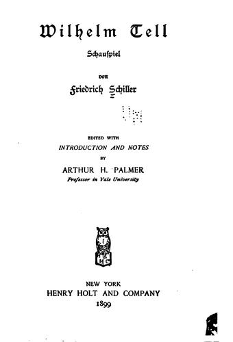 Friedrich Schiller: Wilhelm Tell (German language, 1898, H. Holt and company)