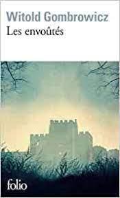 Witold Marian Gombrowicz: Les envoutés (French language)