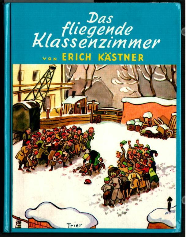 Erich Kästner: Das fliegende Klassenzimmer (German language, 1978, Dressler Verlag)