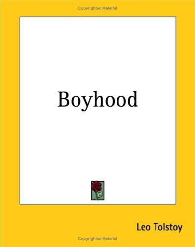 Leo Tolstoy: Boyhood (Paperback, 2004, Kessinger Publishing)