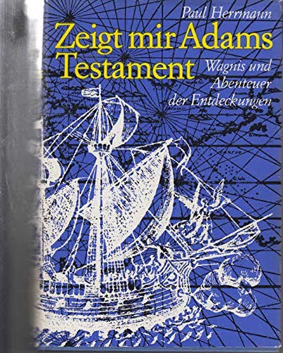 Herrmann, Paul: The great age of discovery. (1974, Greenwood Press)