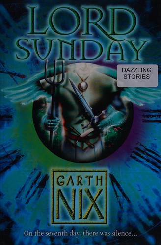 Garth Nix: Lord Sunday (2011, Galaxy)