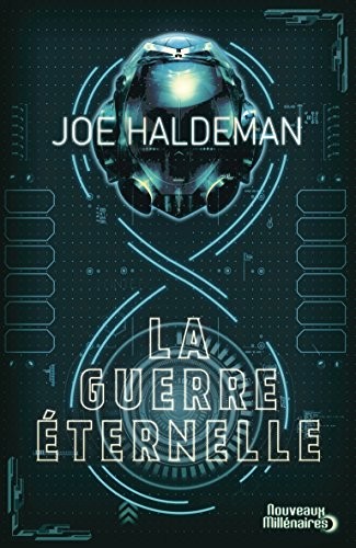 Joe Haldeman: La guerre éternelle (French language, 2015, J'ai lu)