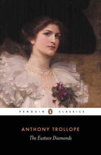 Anthony Trollope: The Eustace Diamonds (2004)