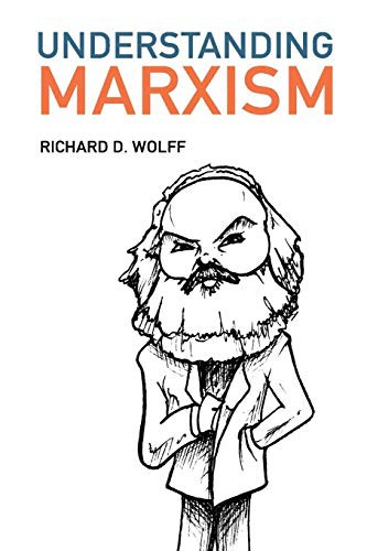Richard D. Wolff: Understanding Marxism (Paperback, 2019, Lulu.com, lulu.com)