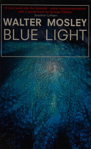 Walter Mosley: Blue light (1999, Serpent's Tail)