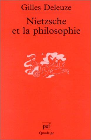 Gilles Deleuze: Nietzsche Et La Philosophie (Paperback, Presses Universitaires de France (PUF))